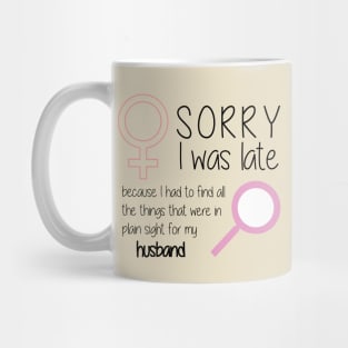 plain sight for my husband Mug